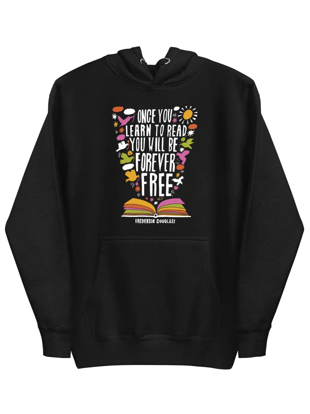 Frederick Douglass - Once You Learn to Read Unisex Hoodie (Print Shop)