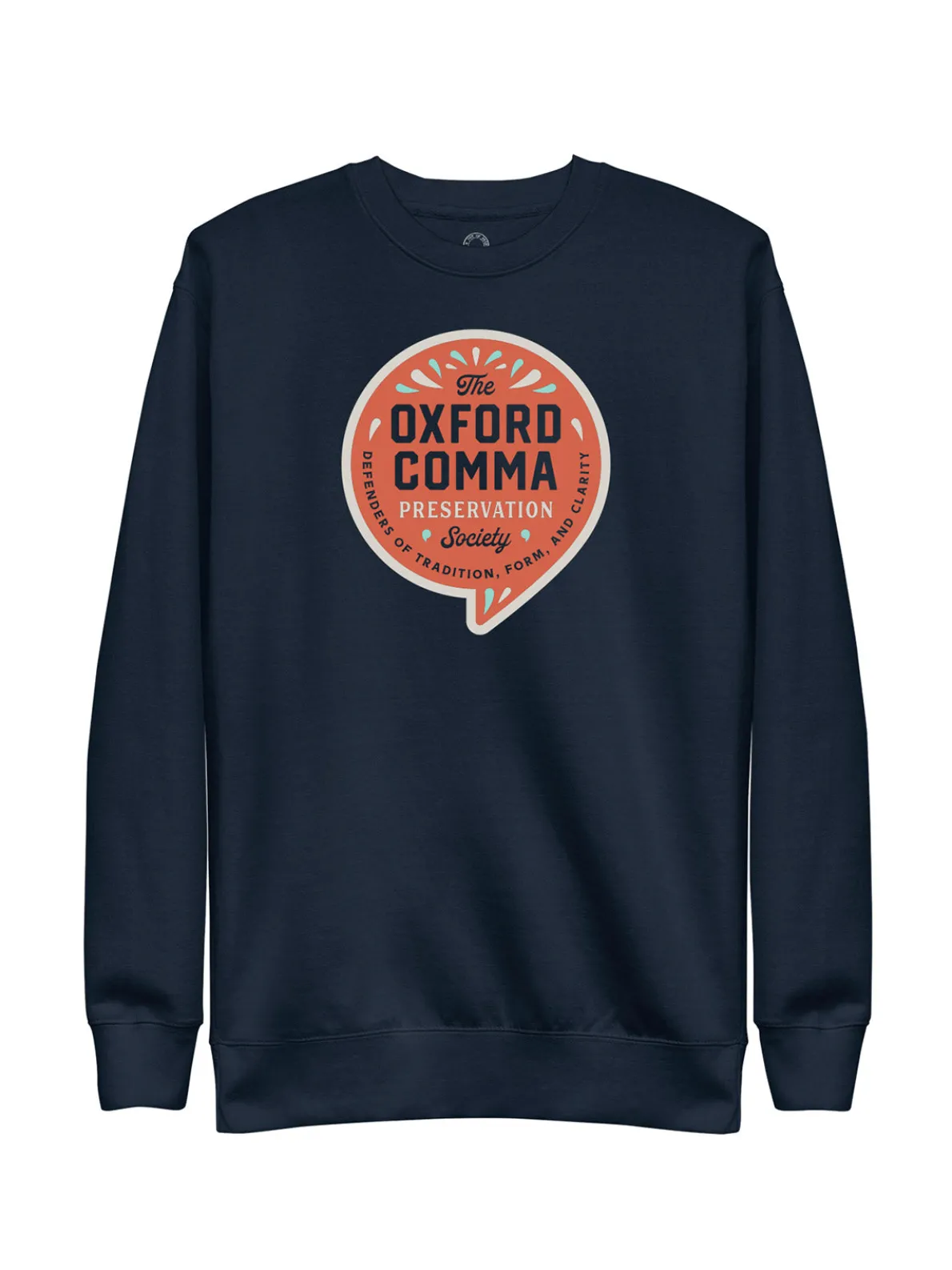 Oxford Comma Preservation Society Unisex Sweatshirt (Print Shop)