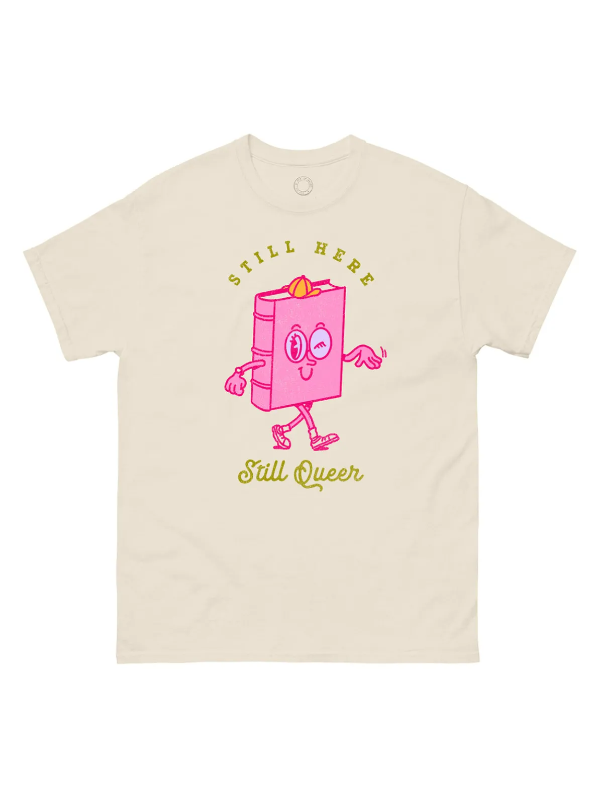Still Here, Still Queer Unisex T-Shirt