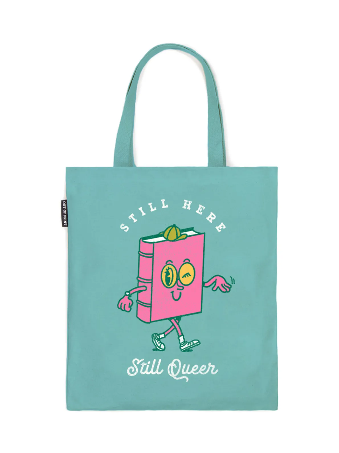 Still Here, Still Queer tote bag